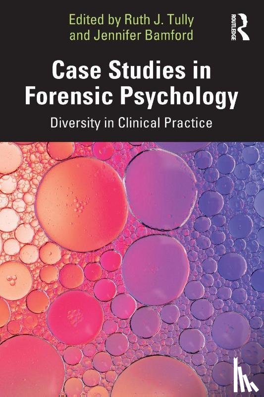  - Case Studies in Forensic Psychology