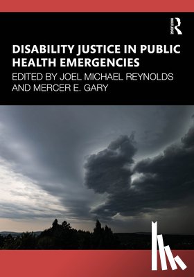  - Disability Justice in Public Health Emergencies