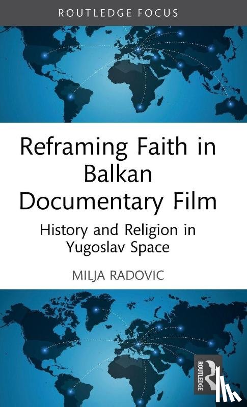 Radovic, Milja (University of Vienna - Reframing Faith in Balkan Documentary Film