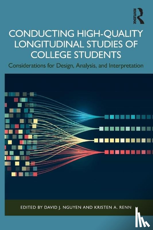  - Conducting High-Quality Longitudinal Studies of College Students