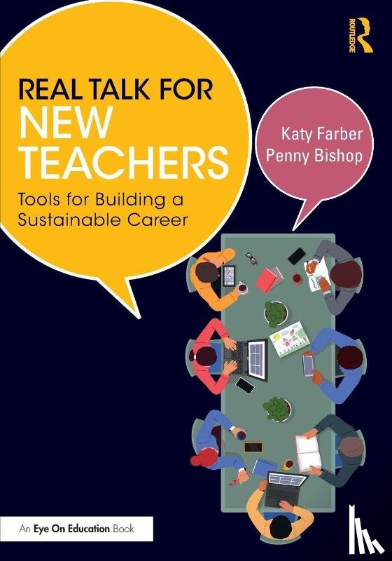 Farber, Katy, Bishop, Penny - Real Talk for New Teachers