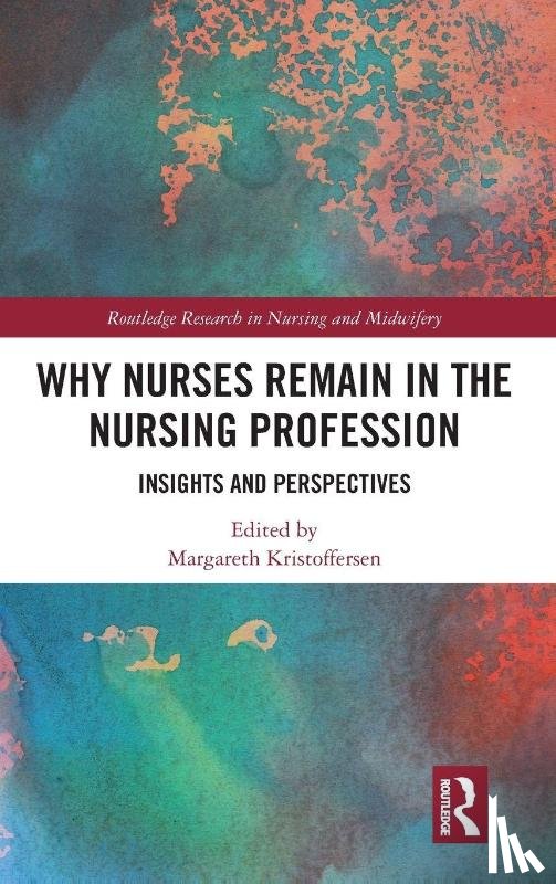  - Why Nurses Remain in the Nursing Profession