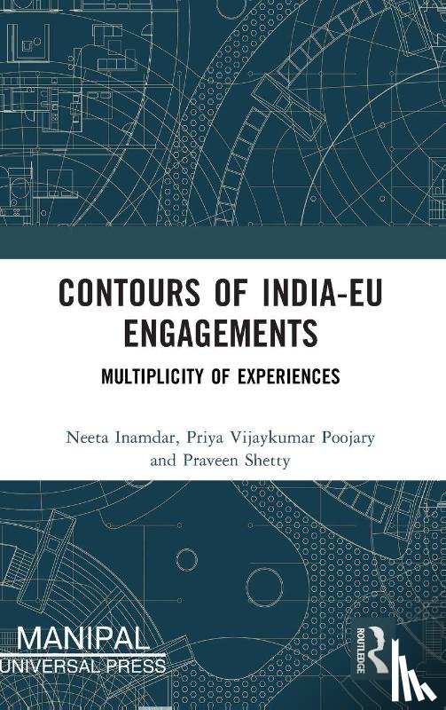  - Contours of India-EU Engagements