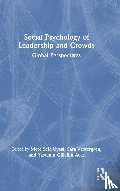  - Social Psychology of Leadership and Crowds