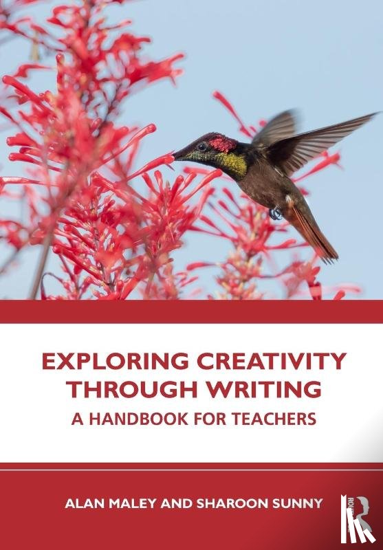 Maley, Alan, Sunny, Sharoon - Exploring Creativity Through Writing