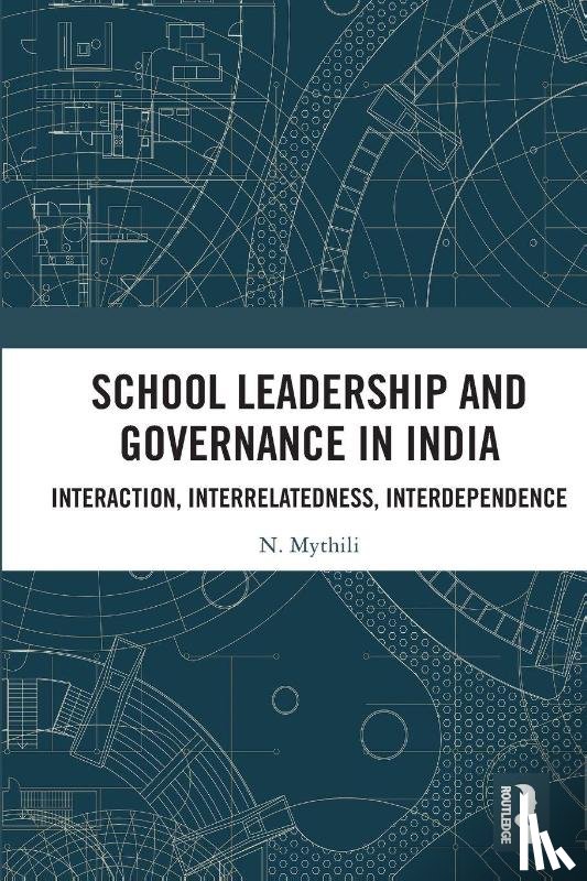 Mythili, N. - School Leadership and Governance in India
