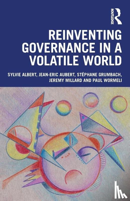 Albert, Sylvie (University of Winnipeg, Aubert, Jean-Eric, Grumbach, Stephane, Millard, Jeremy (Third Millennium Governance - Reinventing Governance in a Volatile World