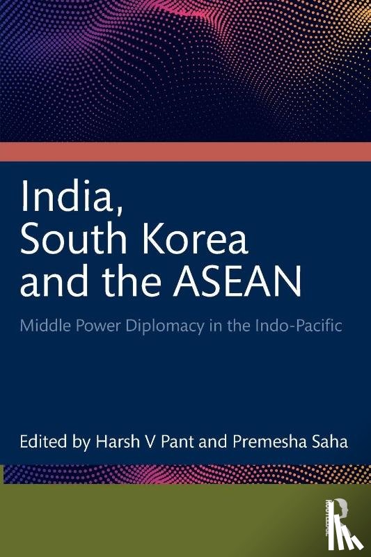  - India, South Korea and the ASEAN