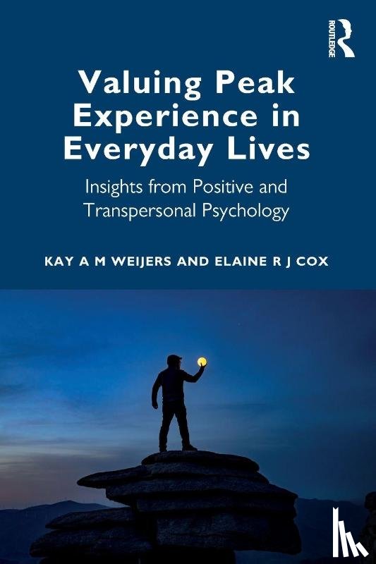 Weijers, Kay A M, Cox, Elaine R J - Valuing Peak Experience in Everyday Lives