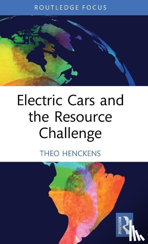 Henckens, Theo - Electric Cars and the Resource Challenge