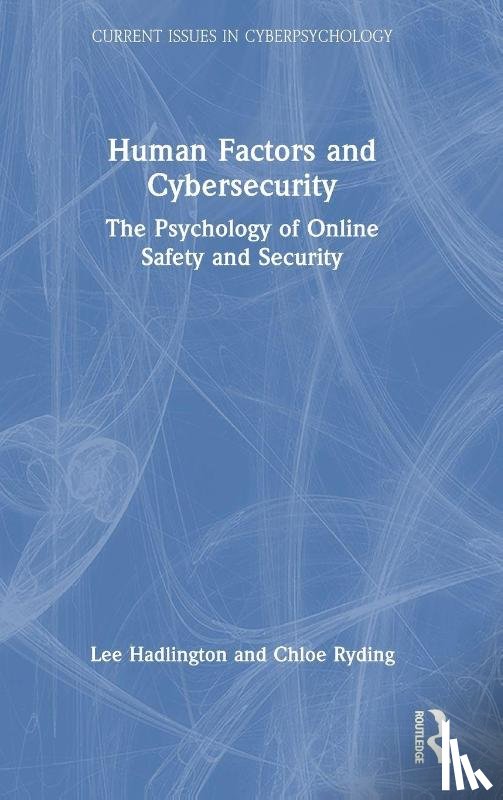 Hadlington, Lee (Nottingham Trent University, Ryding, Chloe - Human Factors and Cybersecurity