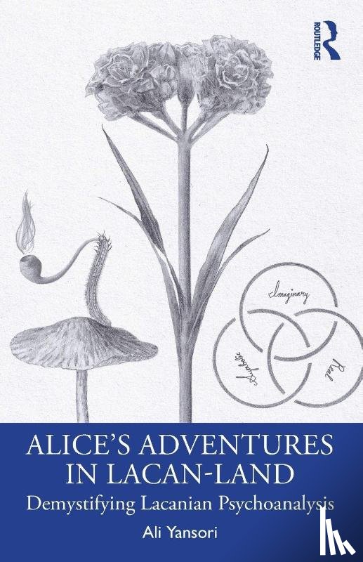 Yansori, Ali - Alice’s Adventures in Lacan-Land