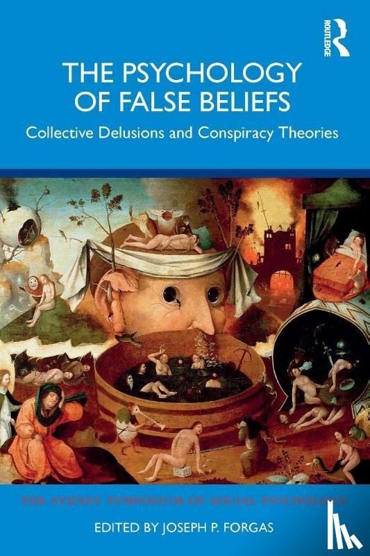  - The Psychology of False Beliefs