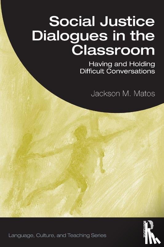 Matos, Jackson M. (Mount Holyoke College) - Social Justice Dialogues in the Classroom