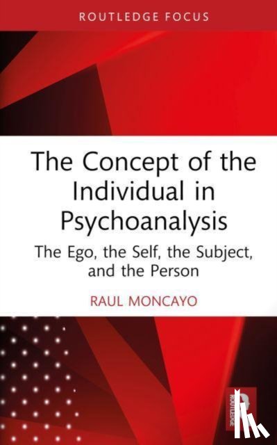 Moncayo, Raul (Training Analyst - The Concept of the Individual in Psychoanalysis