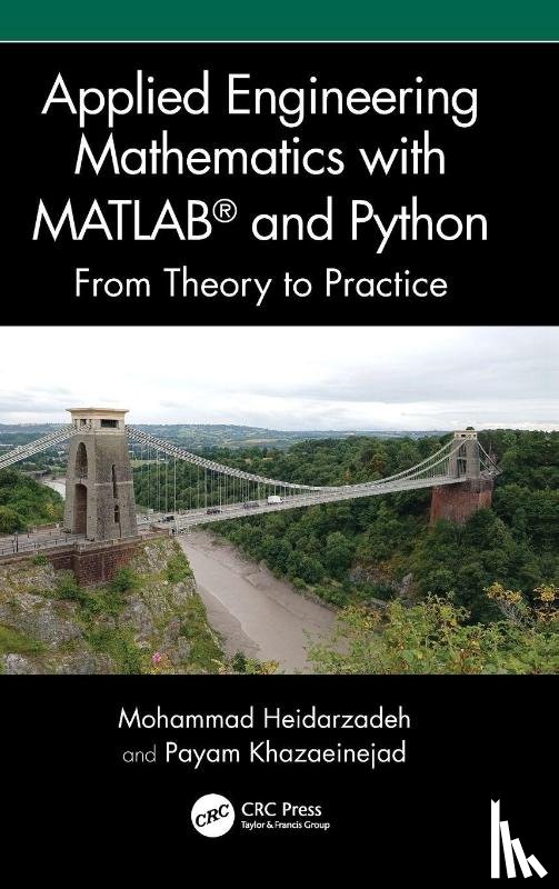 Heidarzadeh, Mohammad, Khazaeinejad, Payam - Applied Engineering Mathematics with MATLAB® and Python