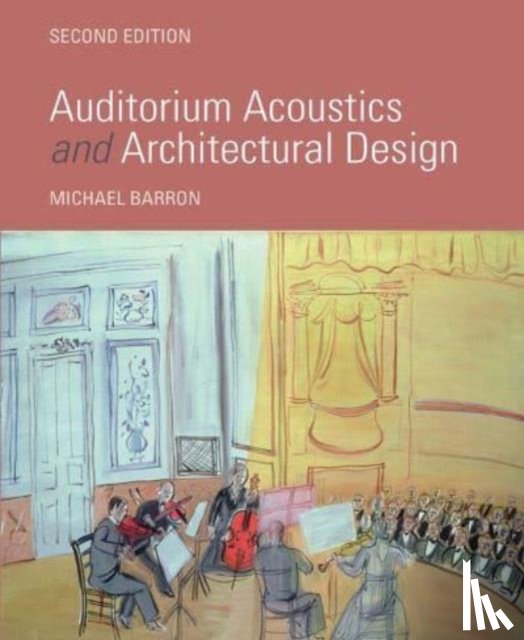 Barron, Michael - Auditorium Acoustics and Architectural Design
