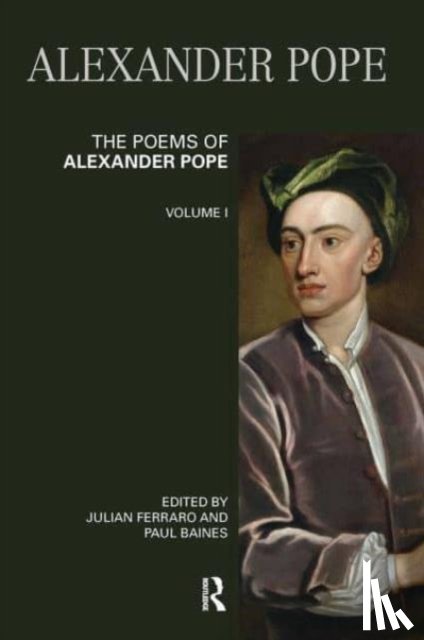  - The Poems of Alexander Pope: Volume One
