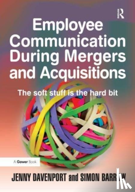 Davenport, Jenny, Barrow, Simon - Employee Communication During Mergers and Acquisitions