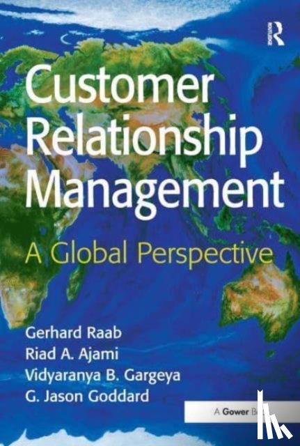 Raab, Gerhard, Ajami, Riad A., Goddard, G. Jason - Customer Relationship Management
