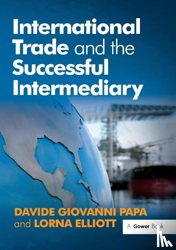 Papa, Davide Giovanni, Elliott, Lorna - International Trade and the Successful Intermediary