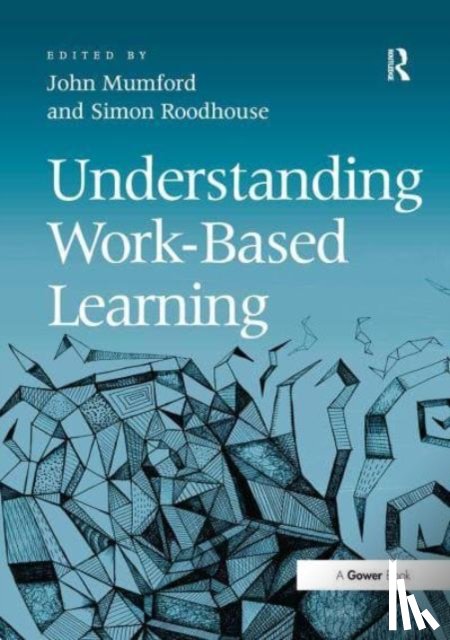 Mumford, John - Understanding Work-Based Learning