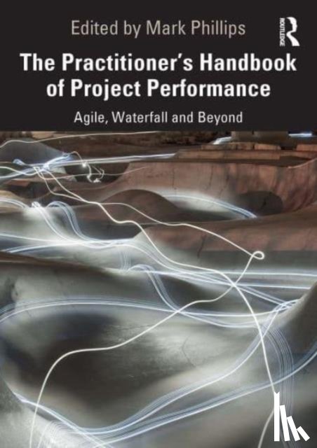  - The Practitioner's Handbook of Project Performance