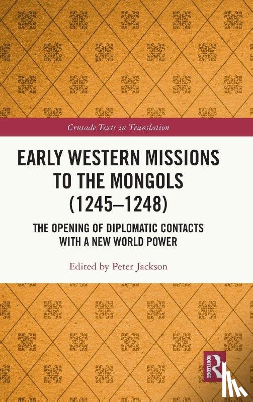  - Early Western Missions to the Mongols (1245–1248)