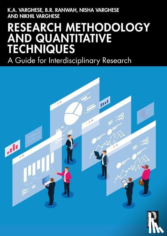 Varghese, K.A. (Rajasthan College of Agri), Ranwah, B.R. (MPUAT, Varghese, Nisha (IGNOU Delhi), Varghese, Nikhil (Christ University - Research Methodology and Quantitative Techniques