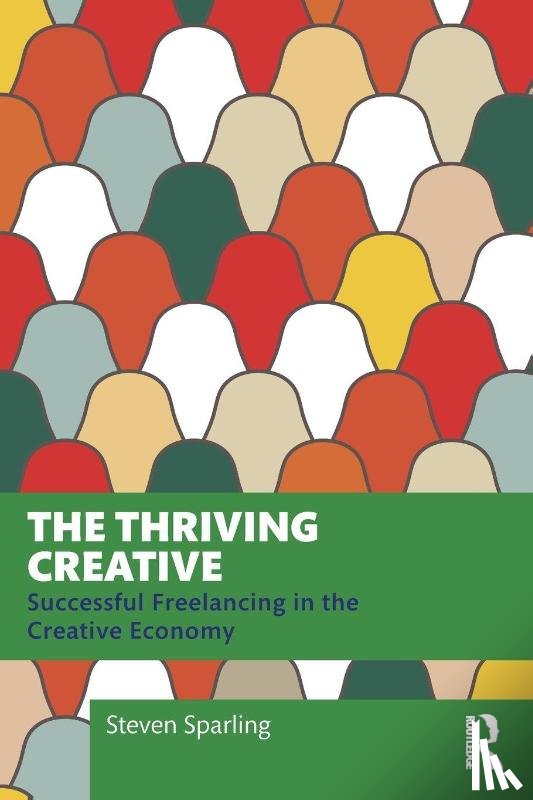 Sparling, Steven - The Thriving Creative