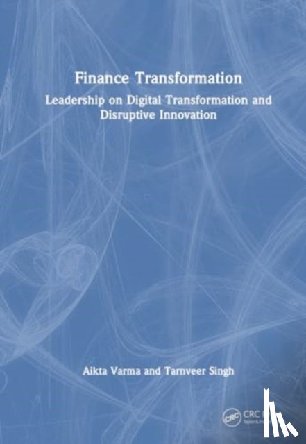 Varma, Aikta, Singh, Tarnveer - Finance Transformation