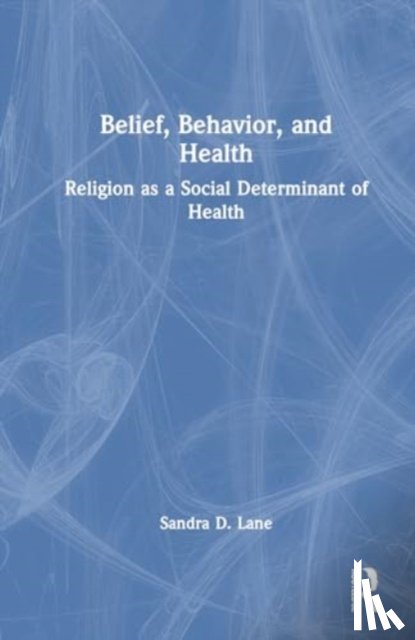 D. Lane, Sandra - Belief, Behavior, and Health