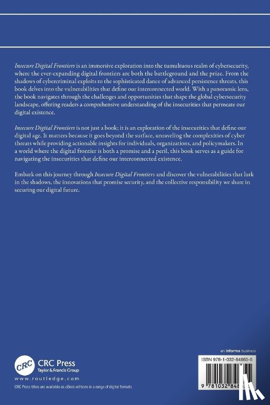 Bhardwaj, Akashdeep (University of Petroleum and Energy Studies) - Insecure Digital Frontiers