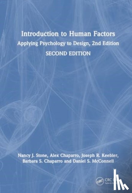 Stone, Nancy J. (Missouri S&T), Chaparro, Alex (Embry-Riddle Aeronautical Uni), Keebler, Joseph R. (Embry-Riddle Aeronautical Uni), Chaparro, Barbara S. (Embry-Riddle Aeronautical Uni.) - Introduction to Human Factors
