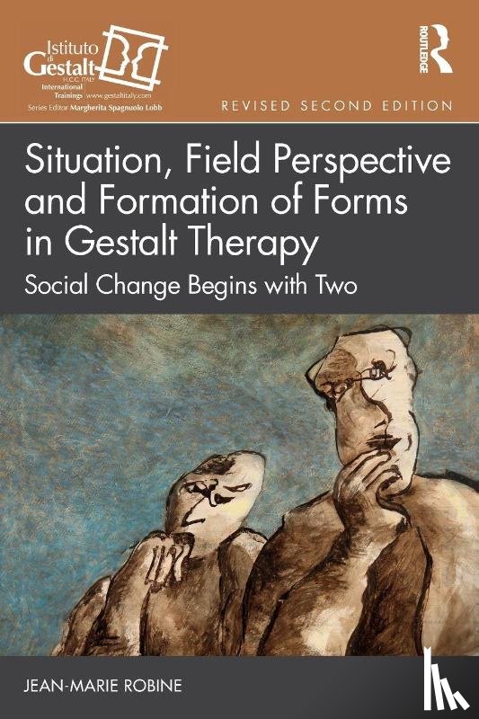 Robine, Jean-Marie - Situation, Field Perspective and Formation of Forms in Gestalt Therapy