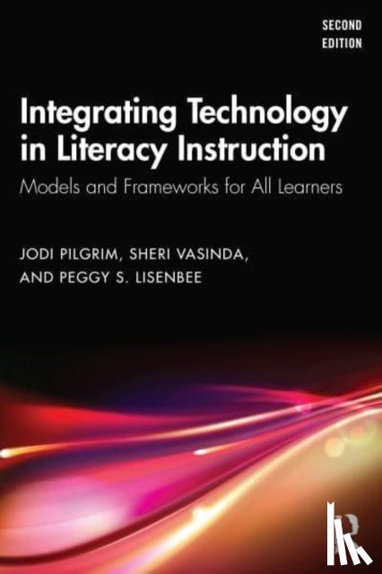 Pilgrim, Jodi, Vasinda, Sheri, Lisenbee, Peggy S. - Integrating Technology in Literacy Instruction