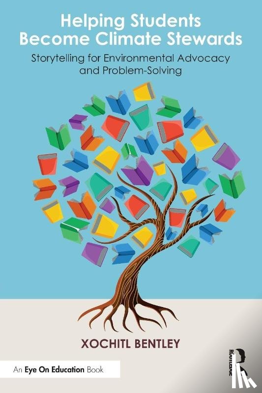 Bentley, Xochitl - Helping Students Become Climate Stewards