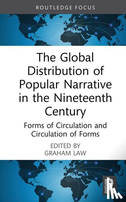  - The Global Distribution of Popular Narrative in the Nineteenth Century