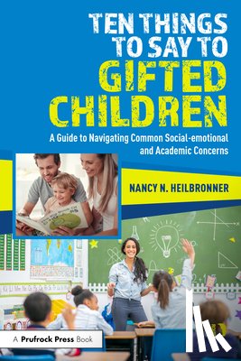 Heilbronner, Nancy - Ten Things to Say to Gifted Children