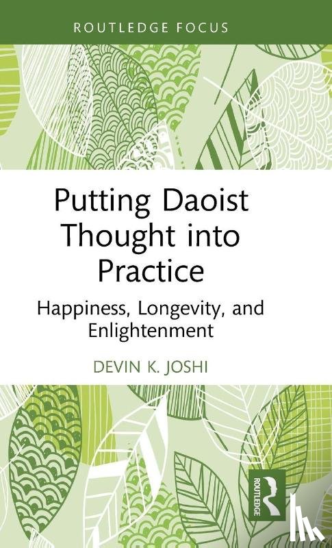 Joshi, Devin K. (Singapore Management University - Putting Daoist Thought into Practice