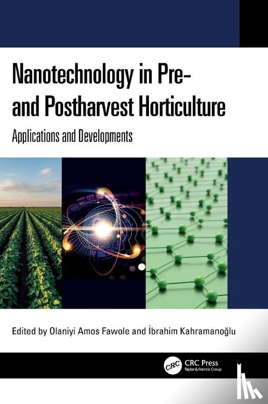  - Nanotechnology in Pre- and Postharvest Horticulture