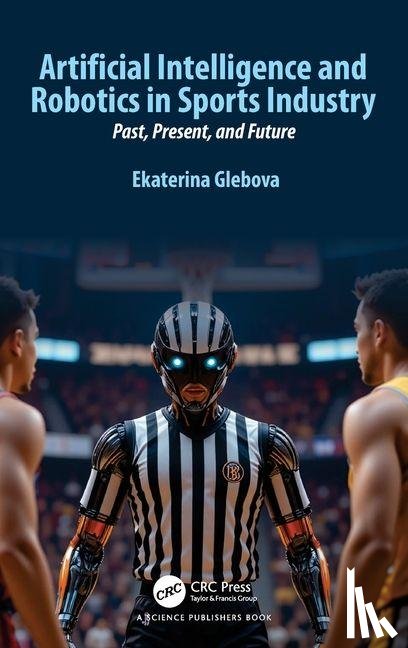 Glebova, Ekaterina - Artificial Intelligence and Robotics in Sports Industry