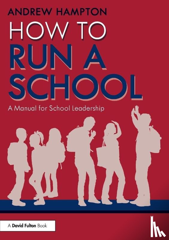 Hampton, Andrew - How to Run a School