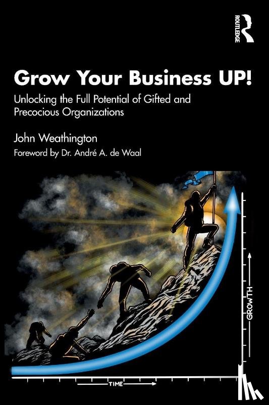 Weathington, John - Grow Your Business UP!