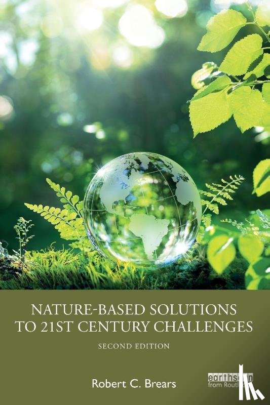 Brears, Robert C. - Nature-Based Solutions to 21st Century Challenges