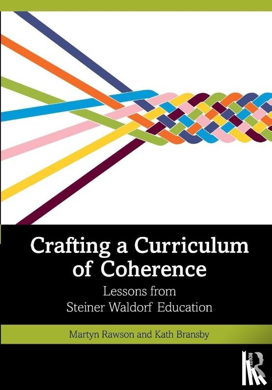 Rawson, Martyn, Bransby, Kath - Crafting a Curriculum of Coherence