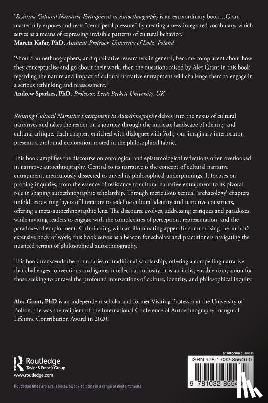Grant, Alec - Resisting Cultural Narrative Entrapment in Autoethnography