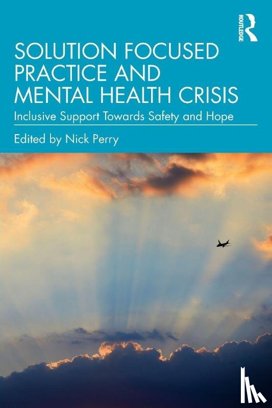  - Solution Focused Practice and Mental Health Crisis