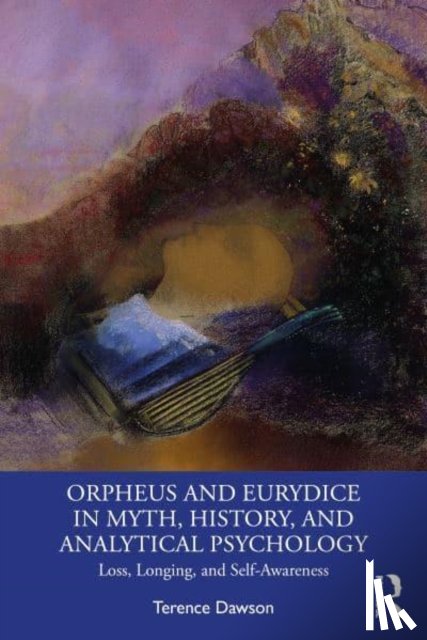 Dawson, Terence (Independent scholar - Orpheus and Eurydice in Myth, History, and Analytical Psychology