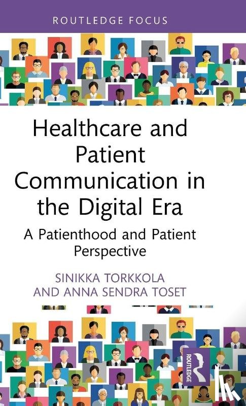 Torkkola, Sinikka, Sendra Toset, Anna - Healthcare and Patient Communication in the Digital Era